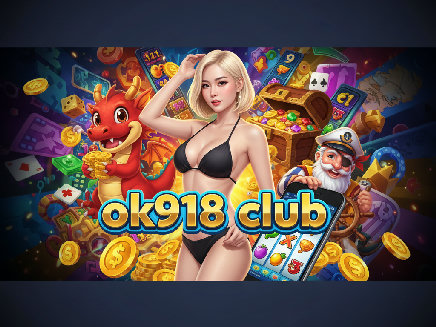 สล็อตเว็บตรง ok918 club